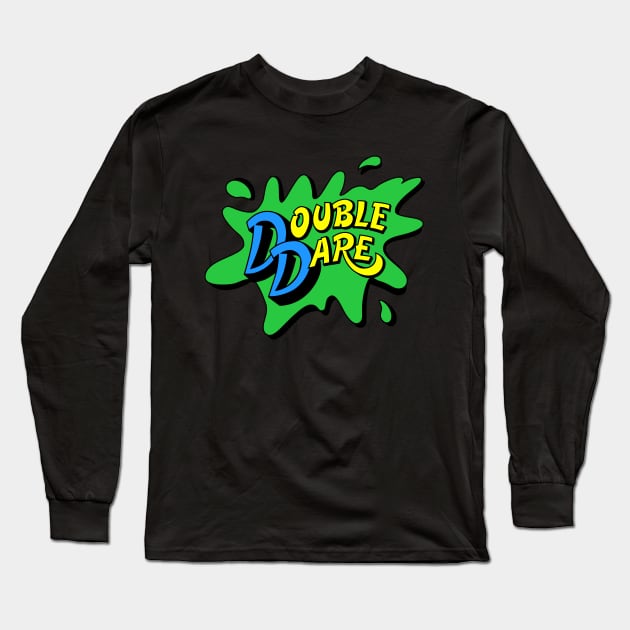 Double Dare Long Sleeve T-Shirt by The Lamante Quote